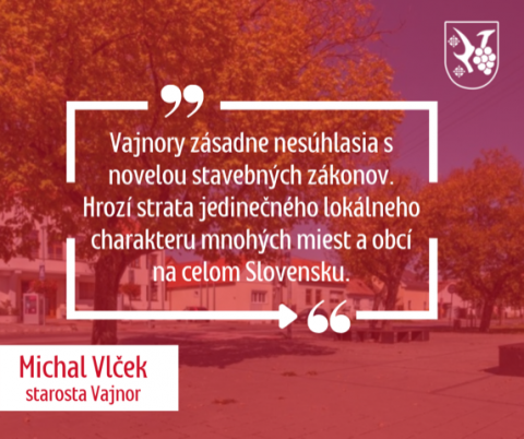 Vajnory nesúhlasia so schválenou novelou stavebných zákonov